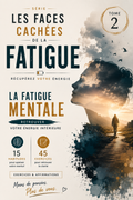 Livre - La fatigue mentale (Les faces cachées de la fatigue, Tome 2)